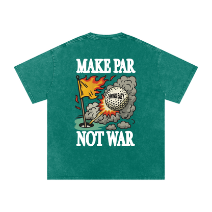 Make Par Not War Washed T-shirt